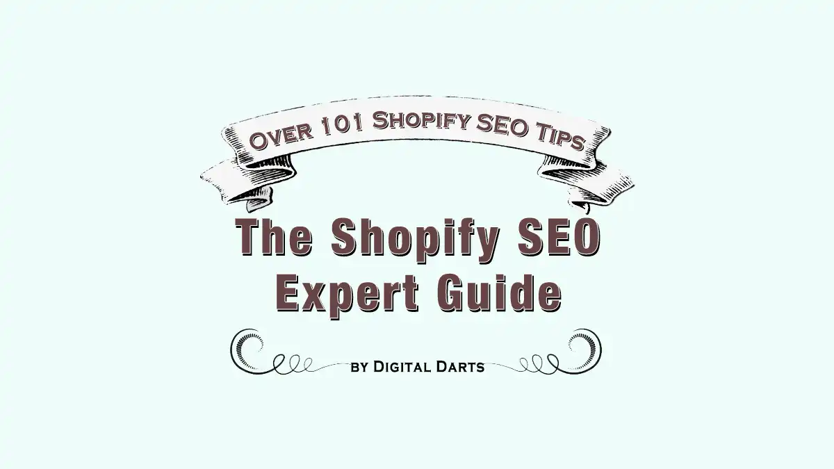 The Shopify SEO Expert Guide Over 101 Tips