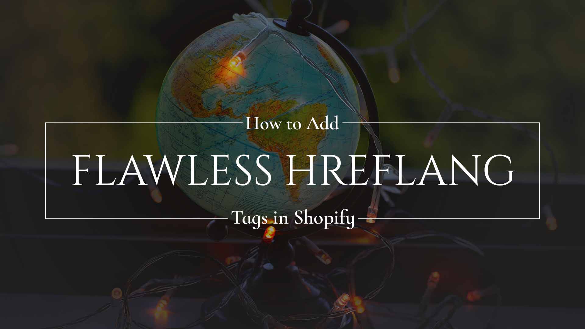 Hreflang Tags Shopify